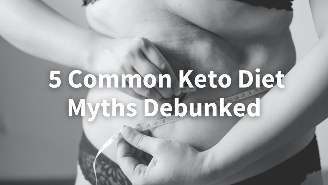 5 Common Keto Diet Myths Debunked - ketolibriyum