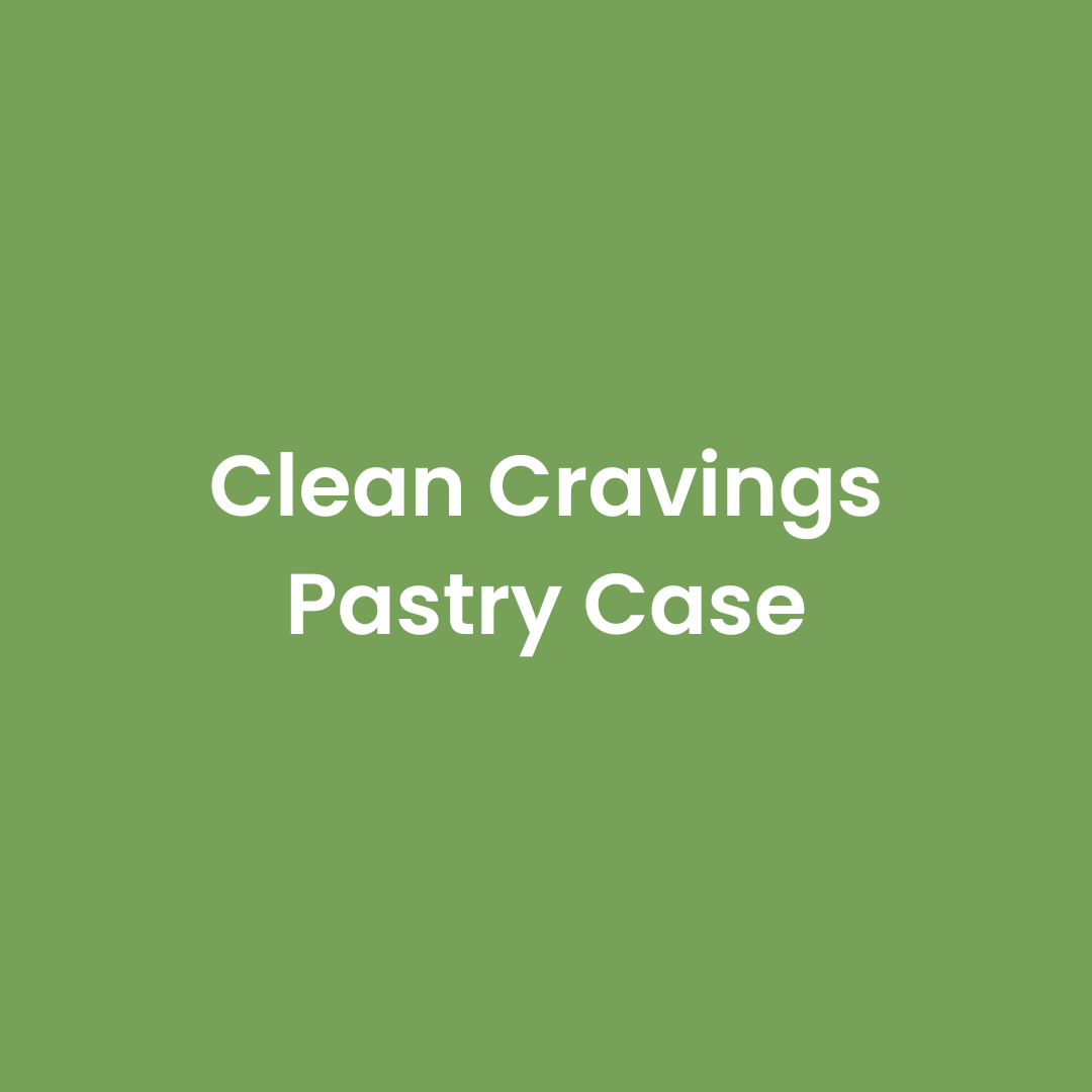 Pastry Case Singles - Clean Cravings